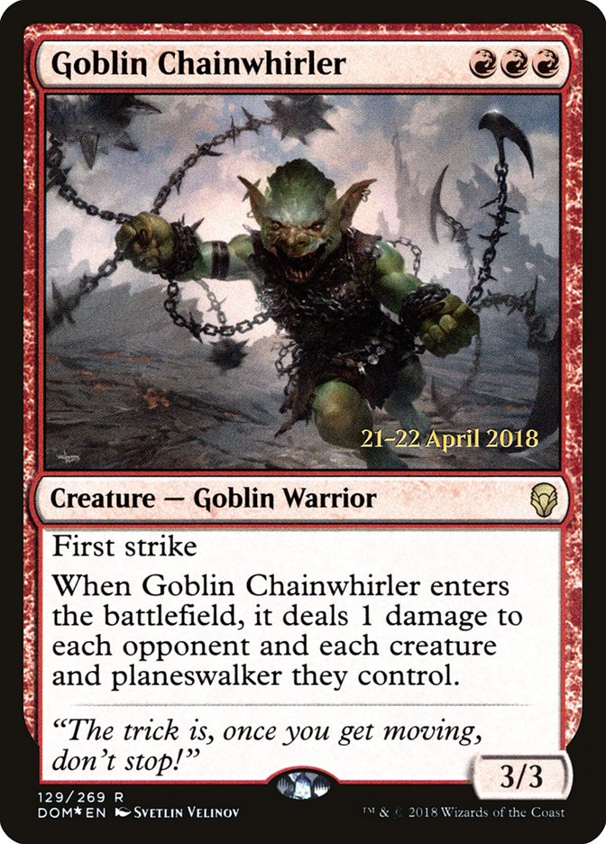 Goblin Chainwhirler  [Dominaria Prerelease Promos] - Devastation Store | Devastation Store